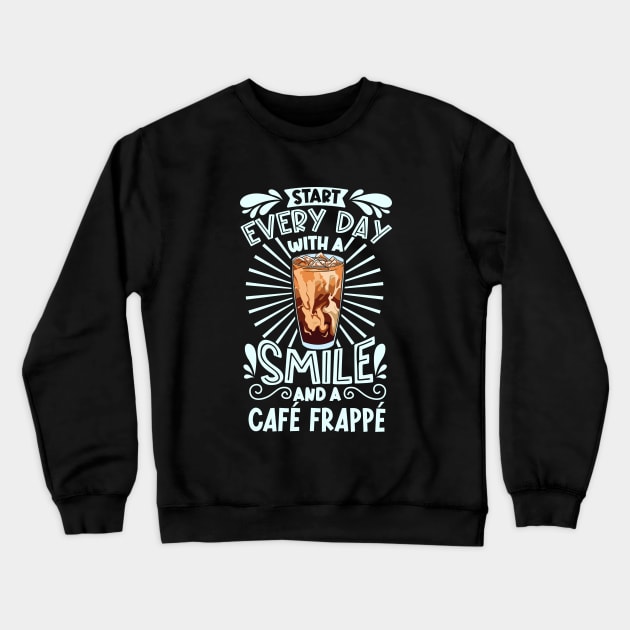Smile with Café Frappé Crewneck Sweatshirt by Modern Medieval Design